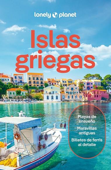 ISLAS GRIEGAS LONELY PLANET 2025 | 9788408223283 | BERKMOES, RYAN VER/AVERBUCK, ALEXIS/IATROU, HELEN/MARIC, VESNA/SCHULTE-PEEVERS, ANDREA | Galatea Llibres | Librería online de Reus, Tarragona | Comprar libros en catalán y castellano online