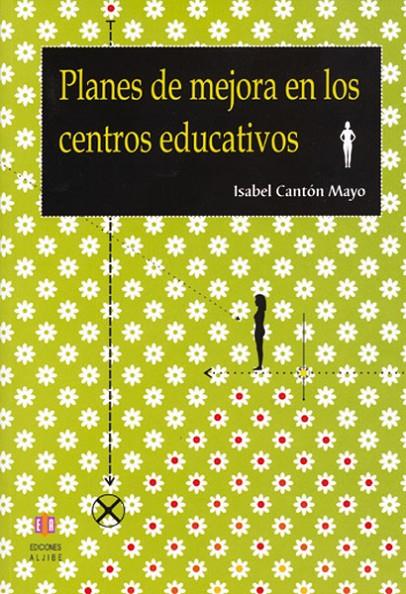 PLANES DE MEJORA EN LOS CENTROS EDUCATIVOS | 9788497001939 | CANTON MAYO, ISABEL | Galatea Llibres | Llibreria online de Reus, Tarragona | Comprar llibres en català i castellà online