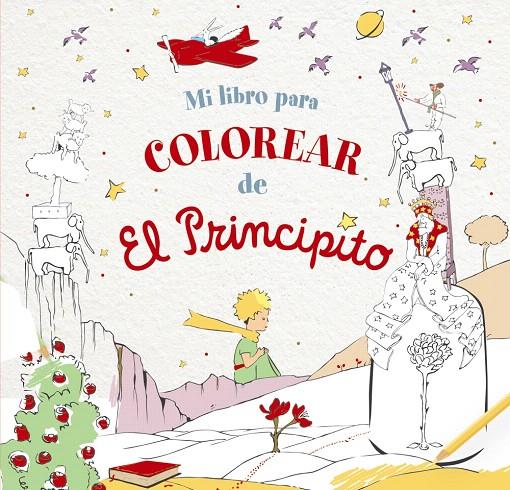 MI LIBRO PARA COLOREAR DE EL PRINCIPITO | 9788469666913 | DE SAINT-EXUPÉRY, ANTOINE | Galatea Llibres | Llibreria online de Reus, Tarragona | Comprar llibres en català i castellà online