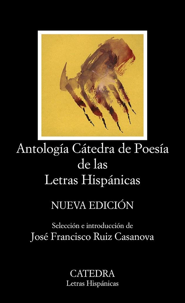 ANTOLOGÍA CÁTEDRA DE POESÍA DE LAS LETRAS HISPÁNICAS | 9788437635965 | Galatea Llibres | Llibreria online de Reus, Tarragona | Comprar llibres en català i castellà online