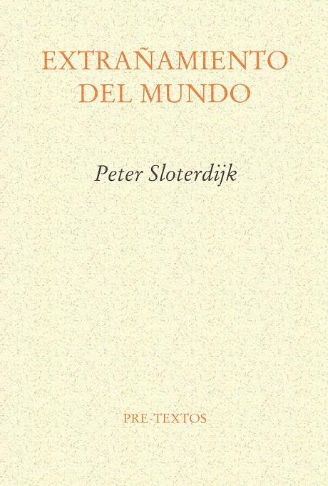 EXTRAÑAMIENTO DEL MUNDO | 9788481912135 | SLOTERDIJK, PETER | Galatea Llibres | Llibreria online de Reus, Tarragona | Comprar llibres en català i castellà online