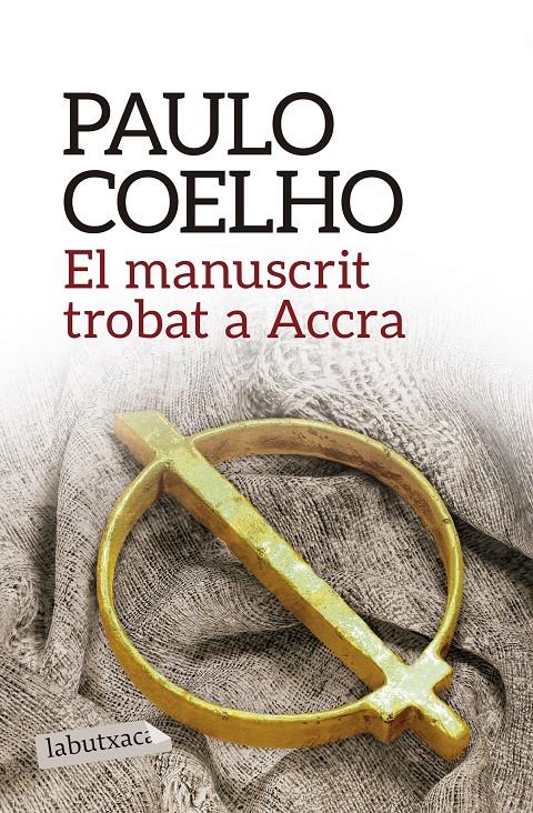 EL MANUSCRIT TROBAT A ACCRA | 9788416334285 | COELHO, PAULO | Galatea Llibres | Librería online de Reus, Tarragona | Comprar libros en catalán y castellano online