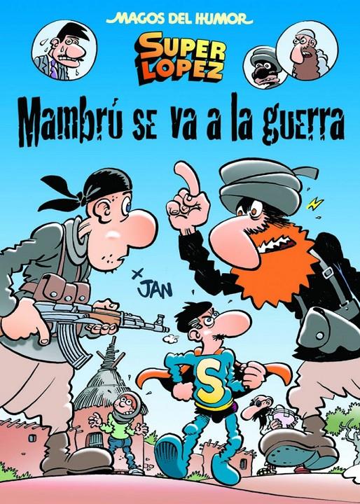 MAMBRÚ SE VA A LA GUERRA. SUPER LOPEZ MAGOS DEL HUMOR 171 | 9788466656603 | LÓPEZ FERNÁNDEZ, JUAN | Galatea Llibres | Librería online de Reus, Tarragona | Comprar libros en catalán y castellano online