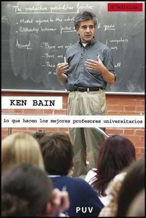 LO QUE HACEN LOS MEJORES PROFESORES UNIVERSITARIOS, 2A ED. | 9788437066677 | BAIN, KEN | Galatea Llibres | Llibreria online de Reus, Tarragona | Comprar llibres en català i castellà online