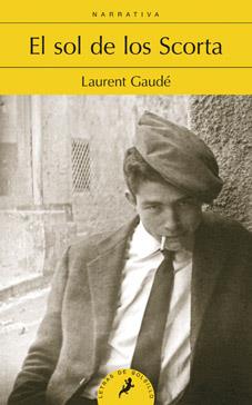 EL SOL DE LOS SCORTA | 9788498384727 | GAUDÉ, LAURENT | Galatea Llibres | Librería online de Reus, Tarragona | Comprar libros en catalán y castellano online