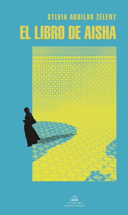 EL LIBRO DE AISHA | 9788439740063 | AGUILAR ZÉLENY, SYLVIA | Galatea Llibres | Llibreria online de Reus, Tarragona | Comprar llibres en català i castellà online