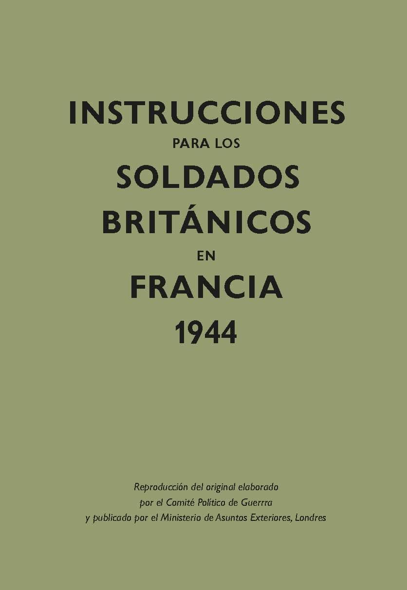 INSTRUCCIONES PARA LOS SOLDADOS BRITÁNICOS EN FRANCIA, 1944 | 9788416023608 | Galatea Llibres | Librería online de Reus, Tarragona | Comprar libros en catalán y castellano online