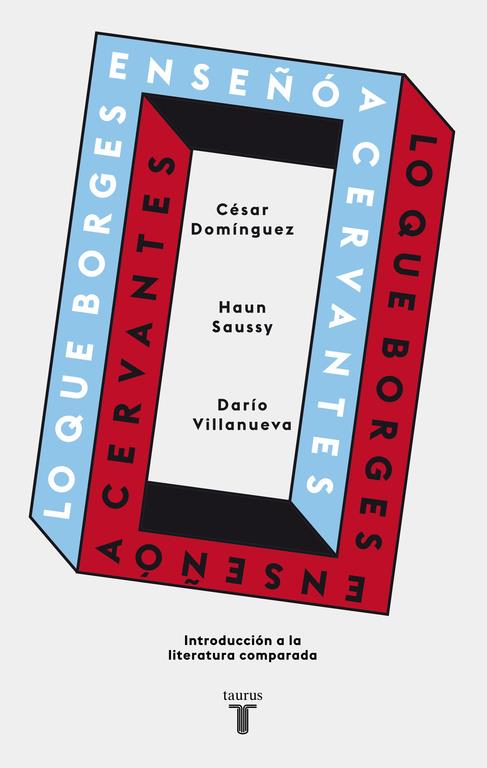 LO QUE BORGES ENSEÑÓ A CERVANTES | 9788430617630 | VILLANUEVA, DARIO | Galatea Llibres | Llibreria online de Reus, Tarragona | Comprar llibres en català i castellà online