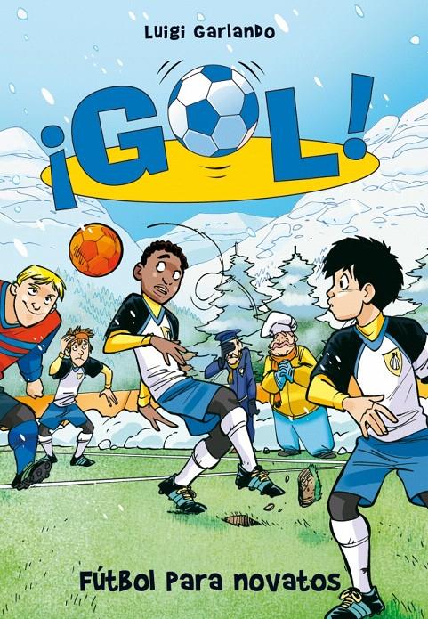 FÚTBOL PARA NOVATOS. GOL 18 | 9788484419914 | GARLANDO, LUIGI | Galatea Llibres | Librería online de Reus, Tarragona | Comprar libros en catalán y castellano online