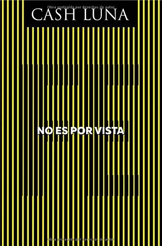 NO ES POR VISTA | 9780829768718 | LUNA, CASH | Galatea Llibres | Llibreria online de Reus, Tarragona | Comprar llibres en català i castellà online