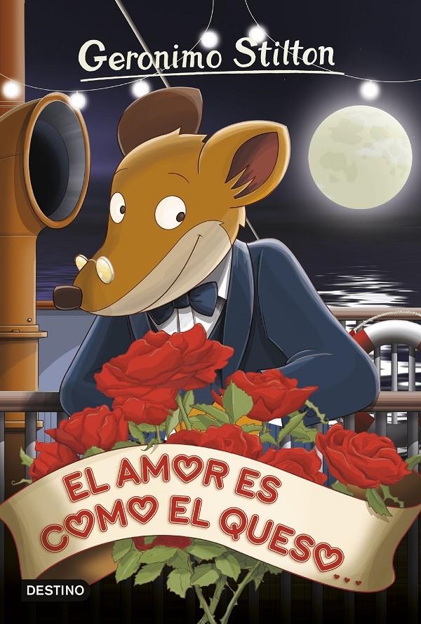 EL AMOR ES COMO EL QUESO. GERONIMO STILTON 27 | 9788408153962 | Galatea Llibres | Librería online de Reus, Tarragona | Comprar libros en catalán y castellano online
