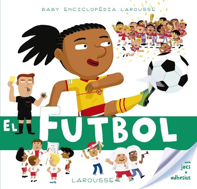 BABY ENCICLOPÈDIA EL FUTBOL | 9788417273149 | Galatea Llibres | Librería online de Reus, Tarragona | Comprar libros en catalán y castellano online