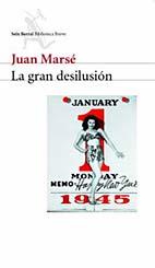 GRAN DESILUSION, LA | 9788432211874 | MARSE, JUAN | Galatea Llibres | Llibreria online de Reus, Tarragona | Comprar llibres en català i castellà online