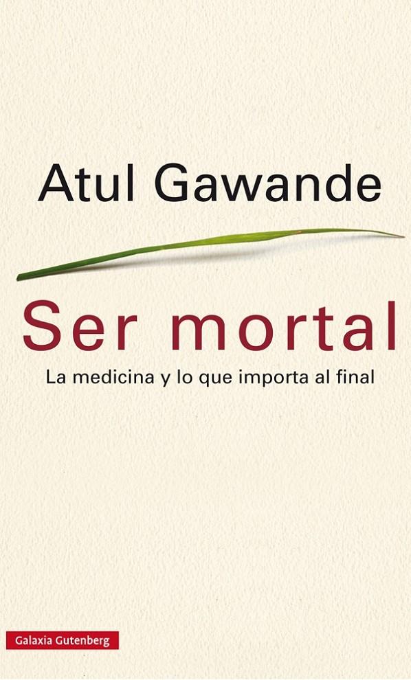 SER MORTAL | 9788416252473 | GAWANDE, ATUL | Galatea Llibres | Librería online de Reus, Tarragona | Comprar libros en catalán y castellano online