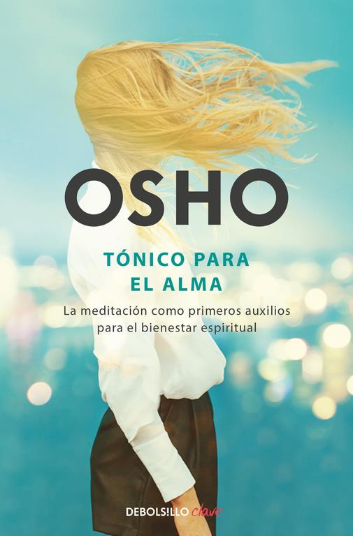 TÓNICO PARA EL ALMA | 9788466333863 | OSHO | Galatea Llibres | Llibreria online de Reus, Tarragona | Comprar llibres en català i castellà online