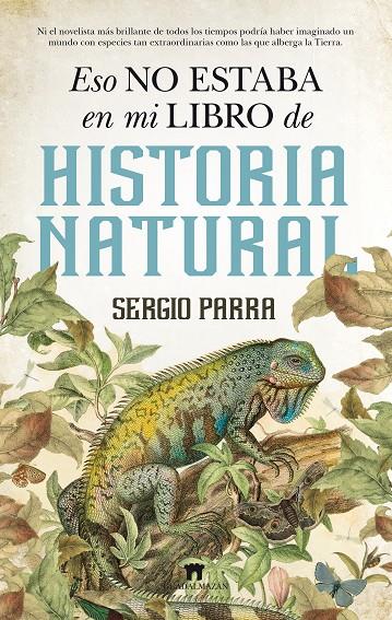 ESO NO ESTABA EN MI LIBRO DE HISTORIA NATURAL | 9788494608513 | PARRA CASTILLO, SERGIO | Galatea Llibres | Librería online de Reus, Tarragona | Comprar libros en catalán y castellano online