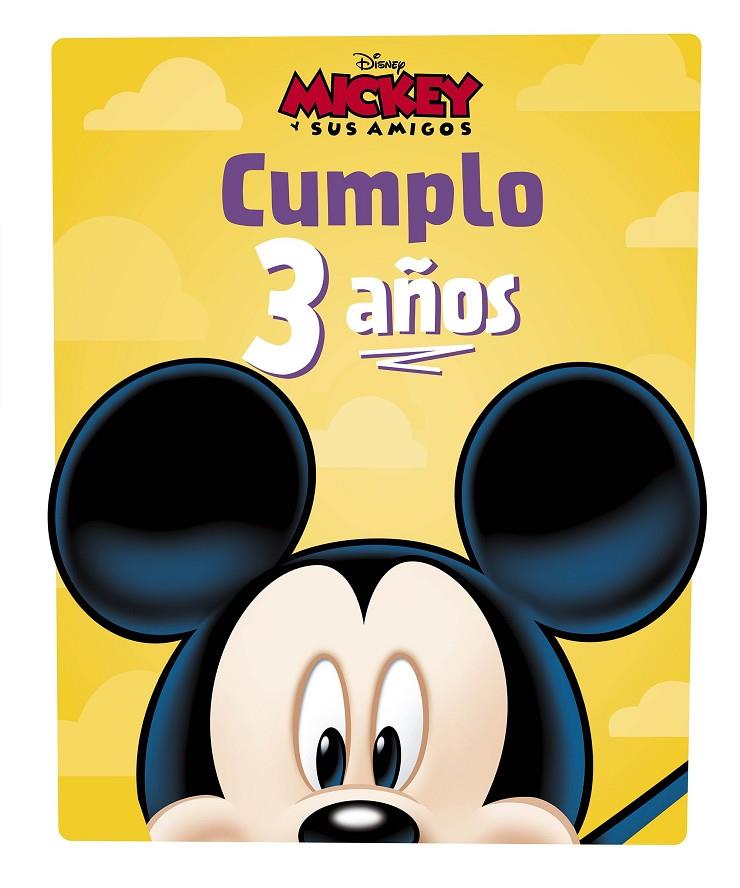 MICKEY. CUMPLO 3 AÑOS | 9788418940026 | Galatea Llibres | Llibreria online de Reus, Tarragona | Comprar llibres en català i castellà online