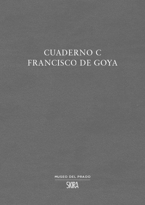 CUADERNO C FRANCISCO DE GOYA | 9788857243627 | GOYA, FRANCISCO | Galatea Llibres | Llibreria online de Reus, Tarragona | Comprar llibres en català i castellà online