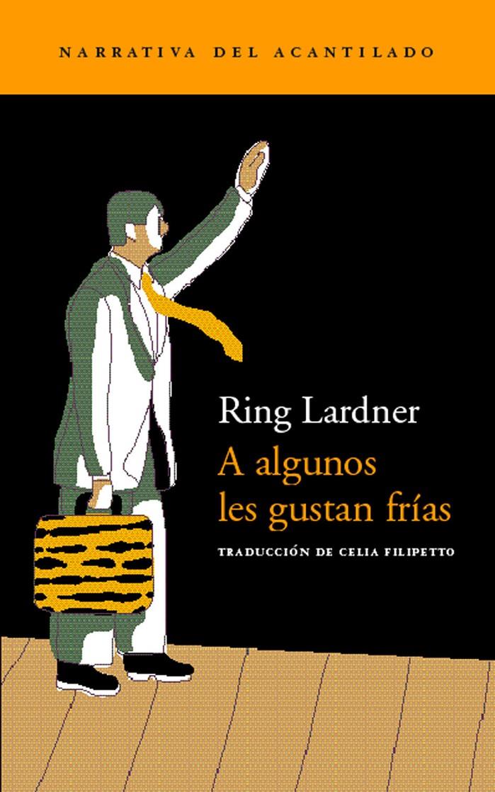 A ALGUNOS LES GUSTAN FRIAS | 9788495359360 | LARDNER, RING | Galatea Llibres | Librería online de Reus, Tarragona | Comprar libros en catalán y castellano online