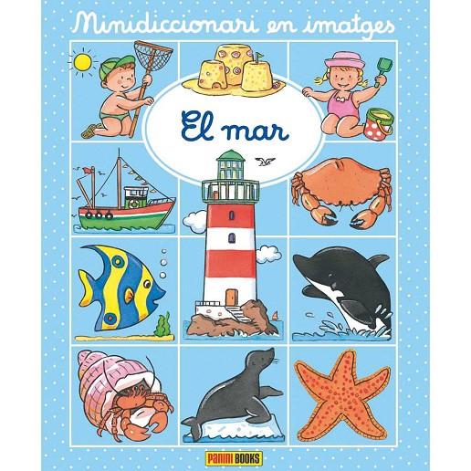 EL MAR. MINIDICCIONARI EN IMATGES | 9788491672449 | BEAUMONT EMILIE | Galatea Llibres | Llibreria online de Reus, Tarragona | Comprar llibres en català i castellà online