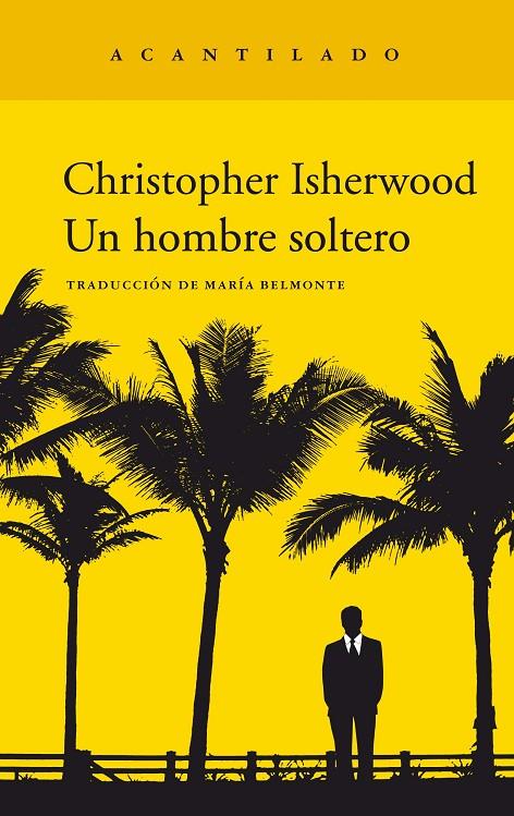 UN HOMBRE SOLTERO | 9788417346959 | ISHERWOOD, CHRISTOPHER | Galatea Llibres | Librería online de Reus, Tarragona | Comprar libros en catalán y castellano online