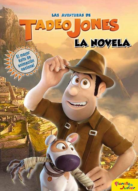 LAS AVENTURAS DE TADEO JONES. LA NOVELA | 9788408172246 | Galatea Llibres | Llibreria online de Reus, Tarragona | Comprar llibres en català i castellà online