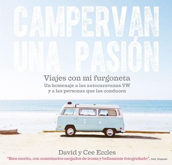 CAMPERVAN UNA PASIóN | 9788415053675 | ECCLES, DAVID Y CEE | Galatea Llibres | Librería online de Reus, Tarragona | Comprar libros en catalán y castellano online
