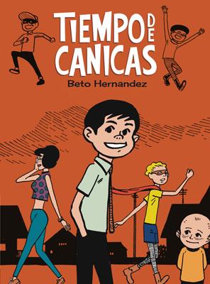 TIEMPO DE CANICAS | 9788415724575 | HERNANDEZ, GILBERT | Galatea Llibres | Librería online de Reus, Tarragona | Comprar libros en catalán y castellano online