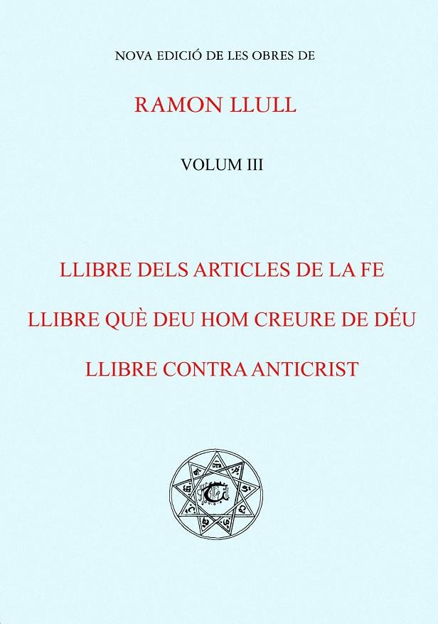 LLIBRE DELS ARTICLES DE LA FE OBRES VOL III | 9788487026591 | LLULL, RAMON | Galatea Llibres | Librería online de Reus, Tarragona | Comprar libros en catalán y castellano online