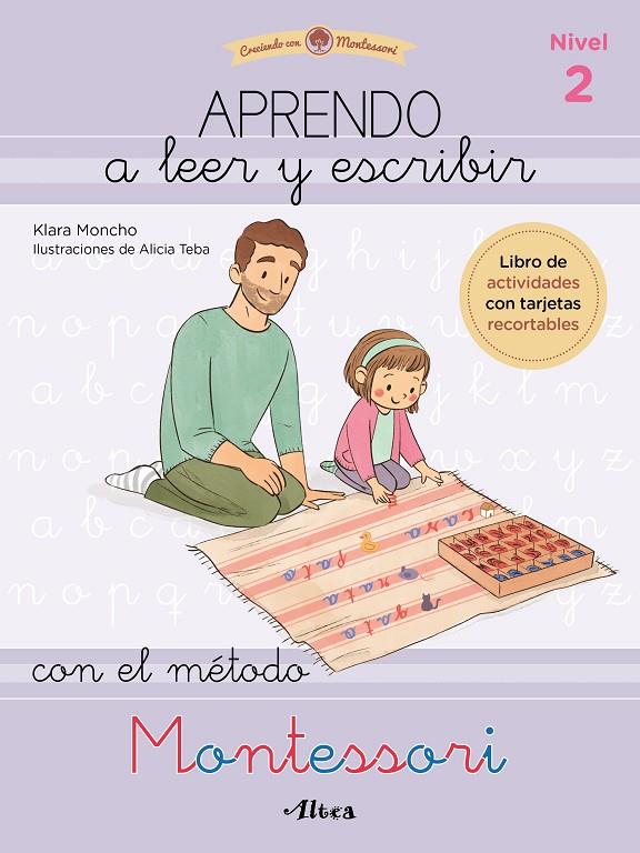 APRENDO A LEER Y ESCRIBIR CON EL MÉTODO MONTESSORI 2 | 9788448857103 | MONCHO, KLARA/TEBA, ALICIA | Galatea Llibres | Librería online de Reus, Tarragona | Comprar libros en catalán y castellano online