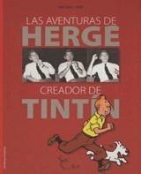 AVENTURAS DE HERGÉ, CREADOR DE TINTIN, LAS | 9788484184027 | FARR, MICHAEL | Galatea Llibres | Librería online de Reus, Tarragona | Comprar libros en catalán y castellano online