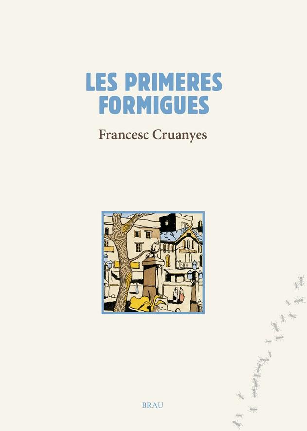 LES PRIMERES FORMIGUES | 9788415885290 | CRUANYES, FRANCESC | Galatea Llibres | Librería online de Reus, Tarragona | Comprar libros en catalán y castellano online