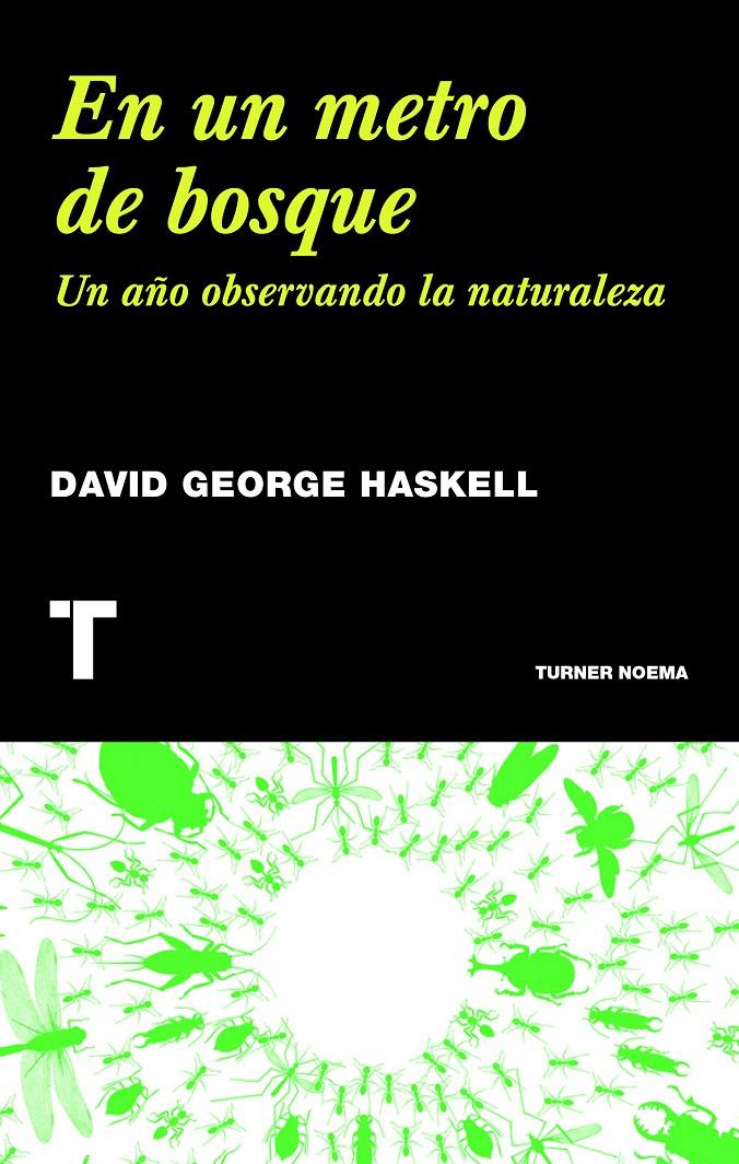 EN UN METRO DE BOSQUE | 9788415832232 | HASKELL, DAVID GEORGE | Galatea Llibres | Librería online de Reus, Tarragona | Comprar libros en catalán y castellano online