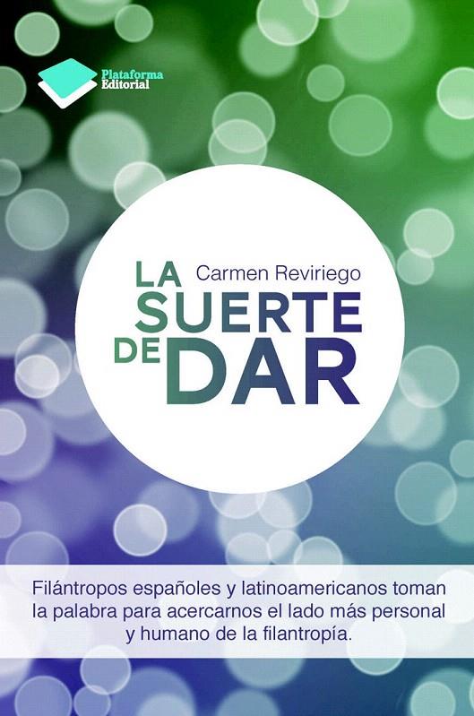 LA SUERTE DE DAR | 9788415750581 | CARMEN REVIRIEGO | Galatea Llibres | Librería online de Reus, Tarragona | Comprar libros en catalán y castellano online