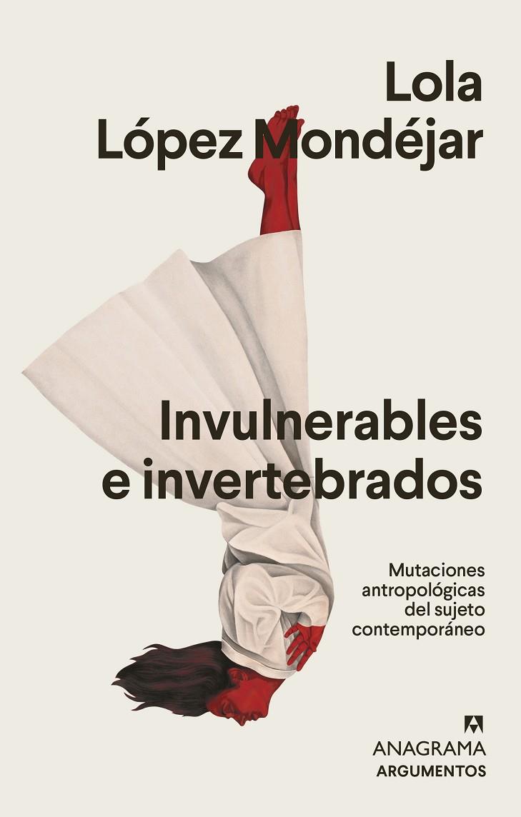 INVULNERABLES E INVERTEBRADOS | 9788433944146 | LÓPEZ MONDÉJAR, LOLA | Galatea Llibres | Librería online de Reus, Tarragona | Comprar libros en catalán y castellano online