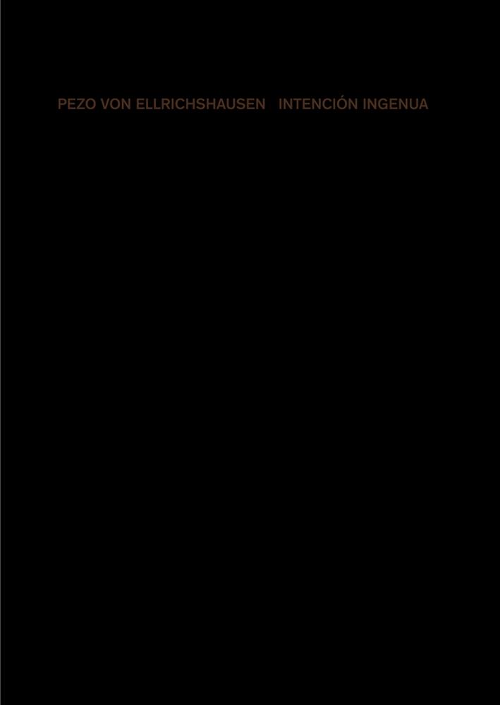 INTENCIóN INGENUA. PEZO VON ELLRICHSHAUSEN | 9788425229992 | PEZO, MAURICIO/VON ELLRICHSHAUSEN, SOFíA | Galatea Llibres | Librería online de Reus, Tarragona | Comprar libros en catalán y castellano online
