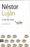 ART DE CITAR, L' | 9788496201156 | LUJÁN, NÉSTOR | Galatea Llibres | Llibreria online de Reus, Tarragona | Comprar llibres en català i castellà online