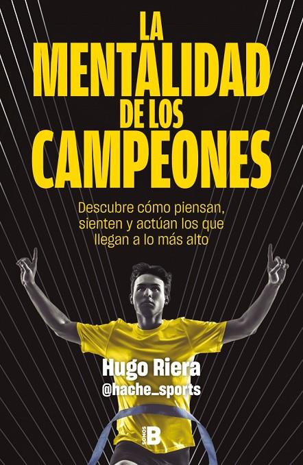 LA MENTALIDAD DE LOS CAMPEONES | 9788466683869 | RIERA, HUGO | Galatea Llibres | Librería online de Reus, Tarragona | Comprar libros en catalán y castellano online
