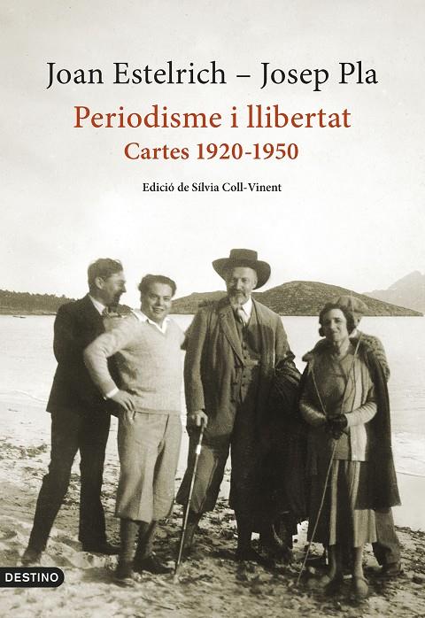 PERIODISME I LLIBERTAT: CARTES 1920-1950 | 9788497103428 | PLA, JOSEP/ESTELRICH, JOAN | Galatea Llibres | Librería online de Reus, Tarragona | Comprar libros en catalán y castellano online