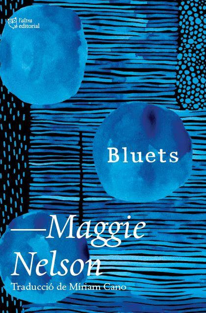 BLUETS | 9788412392517 | NELSON, MAGGIE | Galatea Llibres | Librería online de Reus, Tarragona | Comprar libros en catalán y castellano online