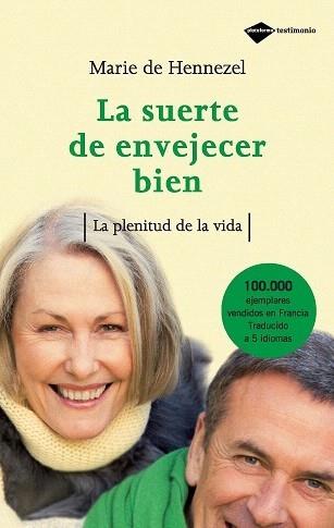 LA SUERTE DE ENVEJECER BIEN | 9788496981331 | MARIE DE HENNEZE | Galatea Llibres | Llibreria online de Reus, Tarragona | Comprar llibres en català i castellà online