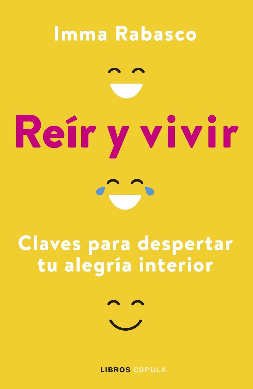 REÍR Y VIVIR | 9788448029357 | RABASCO, IMMACULADA | Galatea Llibres | Librería online de Reus, Tarragona | Comprar libros en catalán y castellano online