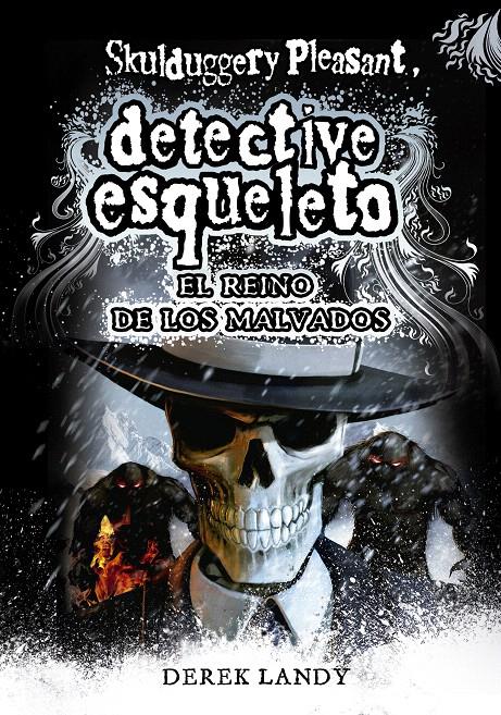 EL REINO DE LOS MALVADOS. DETECTIVE ESQUELETO,7 (SKULDUGGERY PLEASANT) | 9788467571653 | LANDY, DEREK | Galatea Llibres | Librería online de Reus, Tarragona | Comprar libros en catalán y castellano online