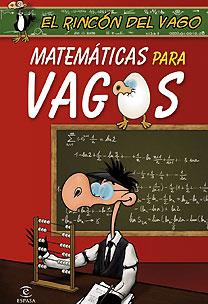 MATEMATICAS PARA VAGOS | 9788467027372 | RINCÓN DEL VAGO | Galatea Llibres | Llibreria online de Reus, Tarragona | Comprar llibres en català i castellà online