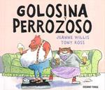 GOLOSINA Y PERROZOSO | 9786074001648 | WILLIS, JEANNE | Galatea Llibres | Llibreria online de Reus, Tarragona | Comprar llibres en català i castellà online