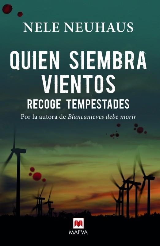 QUIEN SIEMBRA VIENTOS RECOGE TEMPESTADES | 9788416363261 | NEUHAUS, NELE | Galatea Llibres | Librería online de Reus, Tarragona | Comprar libros en catalán y castellano online