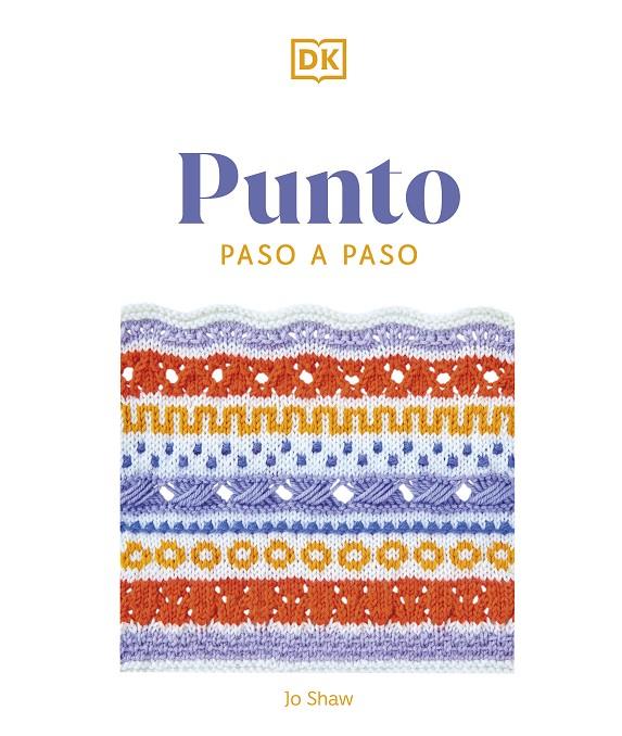 PUNTO PASO A PASO | 9780241664377 | SHAW, JO | Galatea Llibres | Librería online de Reus, Tarragona | Comprar libros en catalán y castellano online