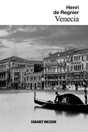 VENECIA | 9788494710872 | DE RÉGNIER, HENRI | Galatea Llibres | Llibreria online de Reus, Tarragona | Comprar llibres en català i castellà online