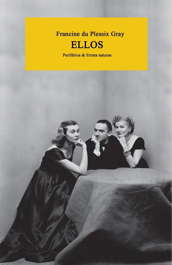 ELLOS | 9788416291724 | DU PLESSIX GRAY, FRANCINE | Galatea Llibres | Librería online de Reus, Tarragona | Comprar libros en catalán y castellano online