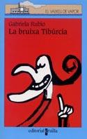 BRUIXA TIBURCIA,LA | 9788466103732 | RUBIO, GABRIELA | Galatea Llibres | Librería online de Reus, Tarragona | Comprar libros en catalán y castellano online